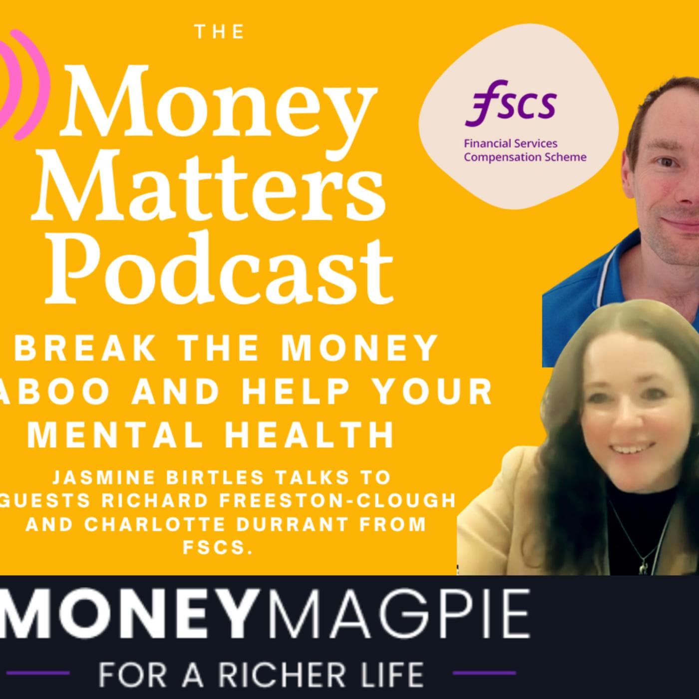 Money Matters: The Money Magpie Podcast with FSCS: Money and Mental Health