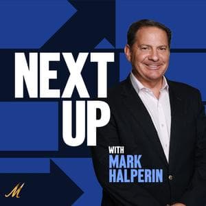 Next Up with Mark Halperin