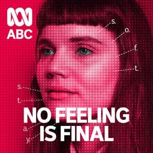 No Feeling Is Final