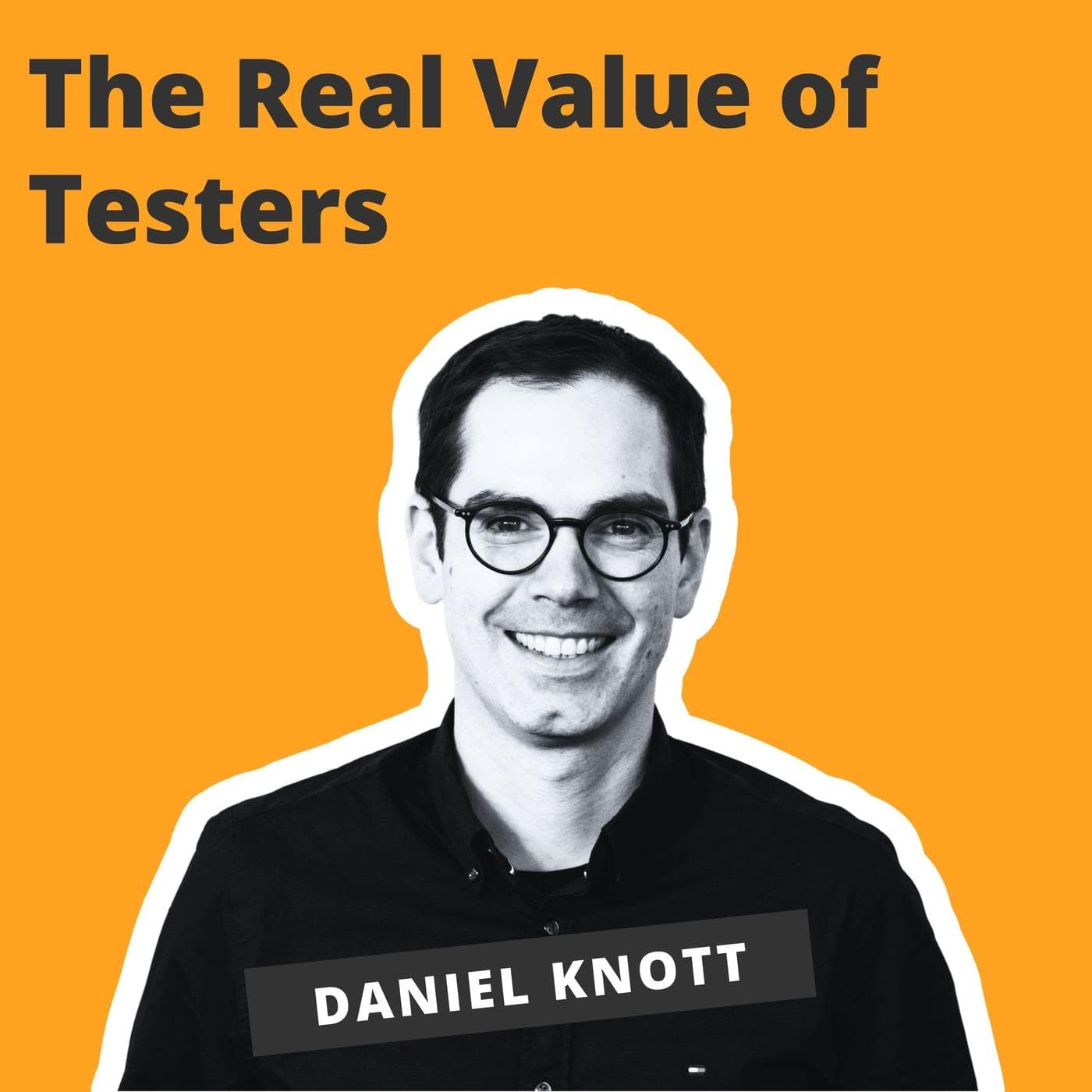 AI, Automation, and the Real Value of Testers - Daniel Knott