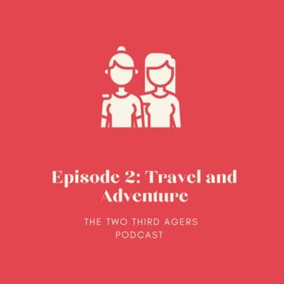 Travel and Adventure in the Third Age