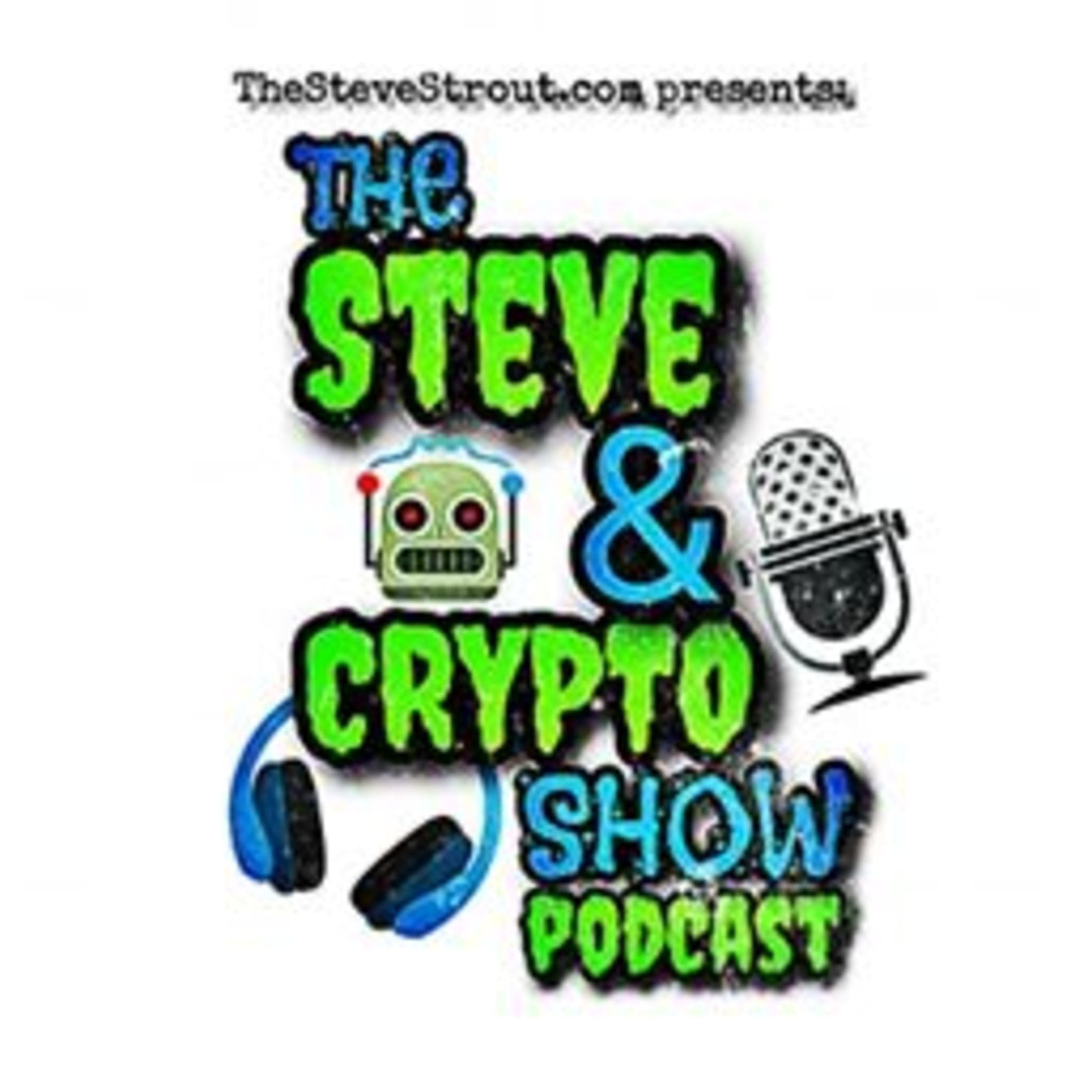 The Steve and Crypto Show Podcast podcast cover art