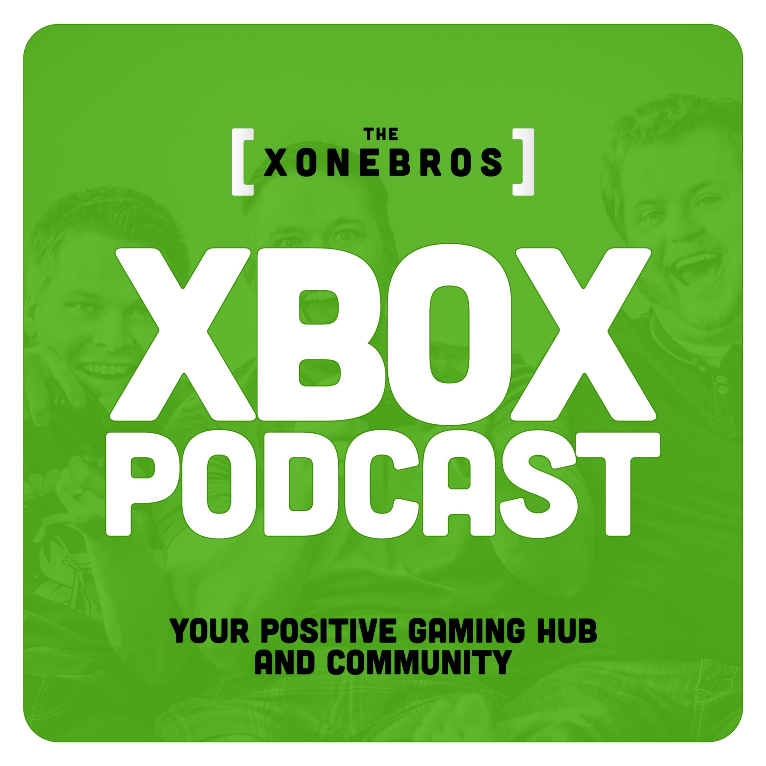 XoneBros: Positive Xbox and Game Pass Community podcast cover art