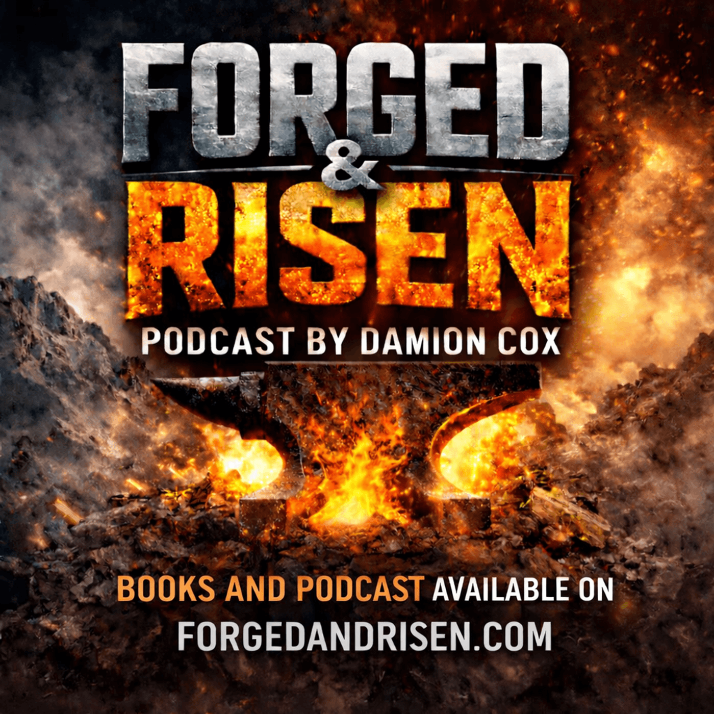 FORGED AND RISEN PODCAST